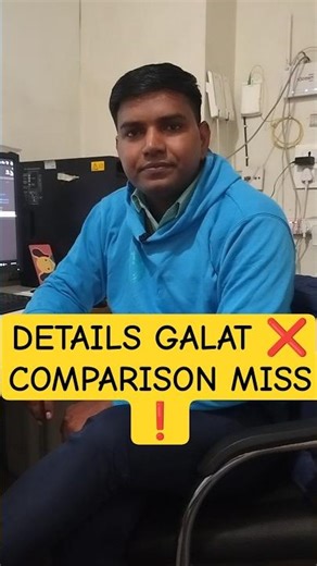 Galat details = comparison miss.Sahi MRI tabhi possible hai jab details sahi ho