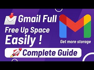 📩 Gmail Full? Free Up Space Easily! 🚀 Complete Guide
