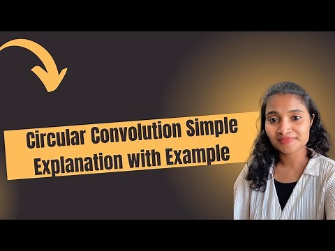 Circular Convolution in DSP|| CIrcular Convolution Simple Explanation with Example
