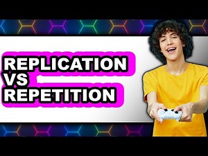 Replication Vs Repetition - Which Is Better?