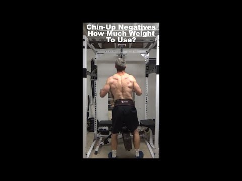 How Much Weight To Use For Chin-Up Negatives?