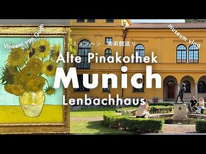 Munich, Germany🇩🇪 Museums🇩🇪 Alte Pinakothek | Lenbachhaus | Vincent van Gogh " sunflowers"