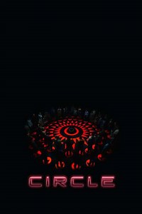 Circle (2015) - Movie
