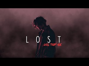 LOST | Chill Trap Mix