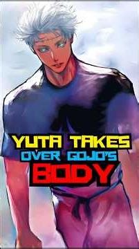 Yuta takes over Gojo s body #gojo #yuta #jjk #jujutsukaisen #manga #sukuna #anime #shorts #short