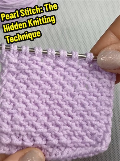 Pearl Stitch: The Hidden Knitting Technique That Makes You a Pro #Yarn #pattern #tutorial #knitting #pearlstitches
