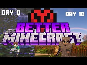 Better Minecraft in 1.20?!?! (10 Days in BMC4 )