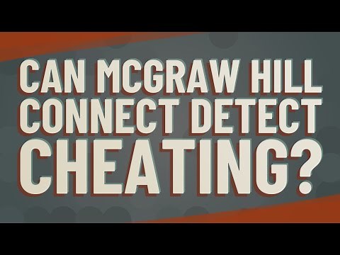 Can McGraw Hill Connect detect cheating?