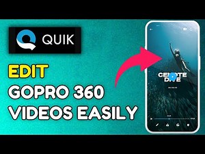 How to Edit GoPro 360 Videos in GoPro Quik 2025?