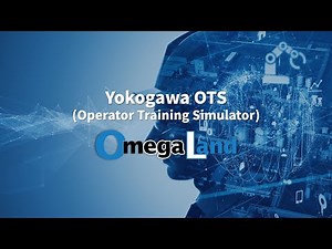 Yokogawa Solutuion｜OTS (Operator Training Simulator)