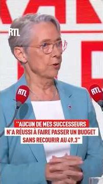 Elisabeth Borne : "Aucun de mes successeurs n'a réussi à faire passer un budget sans le 49.3"