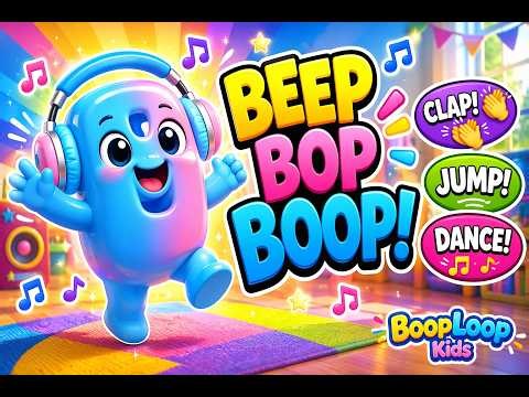 Beep Bop BOOP Dance Song 🕺 | Clap Jump Kids Song | BoopLoop Kids