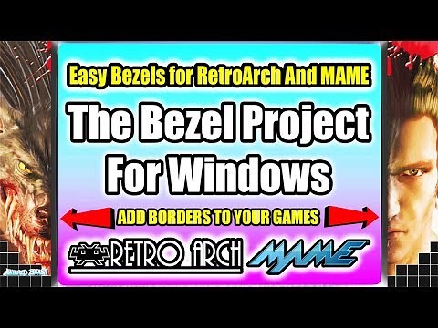 The Bezel Project For Windows Easy Bezels For RetroArch And MAME