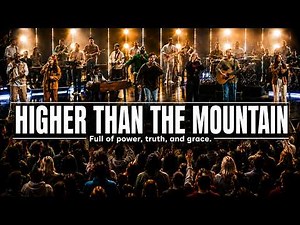 HIGHER THAN THE MOUNTAIN | Deep Worship | God Is Greater Than Every Challenge