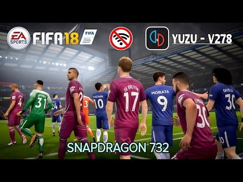 CÁCH CÀI ĐẶT FIFA 18 OFFLINE YUZU EMULATOR SETTINGS FIX LAG SNAPDRAGON 732