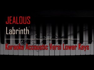 #karaokejealous #karaokelabrinth #karaokepiano\nLabrinth - Jealous Karaoke Versi Lower Keys