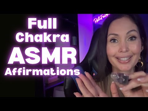Full Chakra Affirmations 🌈 Reiki ASMR Distance Healing | 7 Chakra Balancing & Alignment