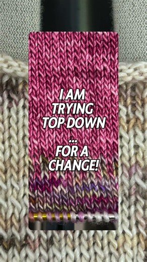 Top Down vs Bottom Up: A Knitter’s Revelation (From a Lifelong Bottom-Up Girl!)