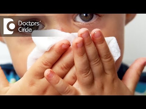 Treatment for frequent cold, congestion and watery eyes in children - Dr. Vivekanand M Kustagi
