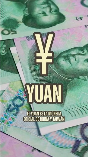 Aprende sobre el Yuan, la moneda oficial de China 🇨🇳 #curiosidades #sabiasque #datoscuriosos