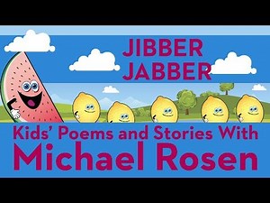 Jibber Jabber | SONG | Nonsense Songs | Kids' Poems and Stories With Michael Rosen