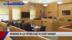 Lily Peterson trial hearings getting underway