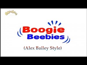 Boogie Beebies Theme Song (Alex Bailey Style)
