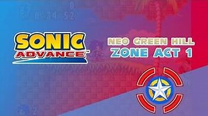 Neo Green Hill Zone Act 1 - Sonic Advance