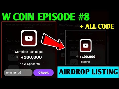 The W-Space #7 Video Code Episode 7 Video Code |W Coin Video Code Episode 7 |W Coin Space Code Today