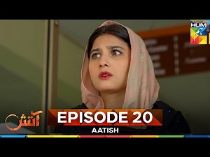 Aatish Episode 20