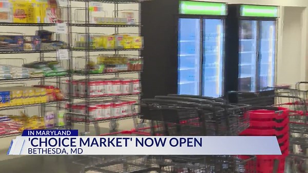 'Choice Market' now open in Bethesda