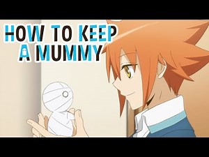 How to Keep a Mummy - Opening | Fushigi na Tabi wa Tsuzuku no sa