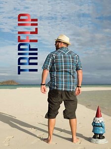 Trip Flip (2012) - TV Show