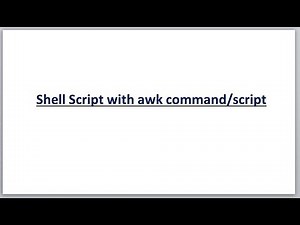 Complete shell scripting | How to use awk command in shell script ?