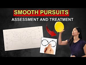 Vision Series - Smooth Pursuits - Assessment and Treatment