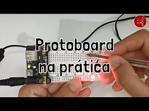 04 - Como funciona a protoboard
