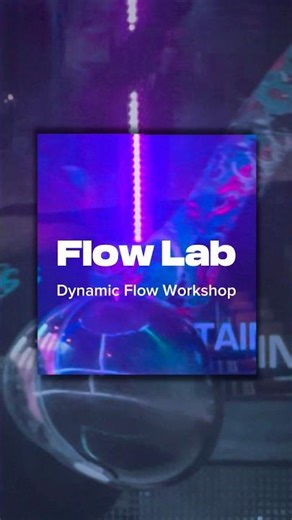 Flow Lab: Dynamic Flow (Indoor Skydiving Workshop)