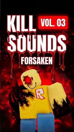 KILL SOUND IDs (last one is a meme) — Vol. 03 #shorts #forsaken #roblox #forsakenroblox