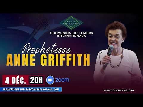 CLI du 4 décembre avec la Prophétesse Anne Griffith