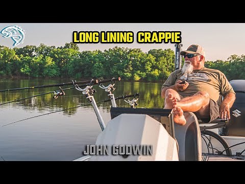 LONG LINING CRAPPIE WITH JOHN GODWIN