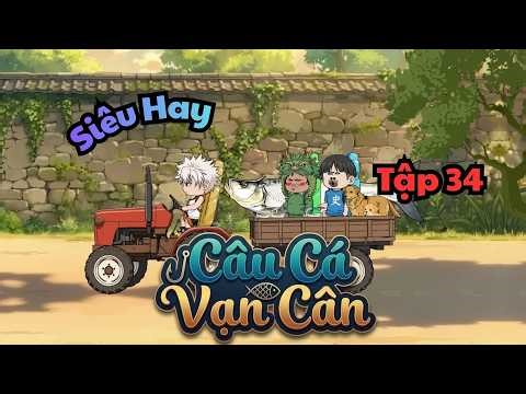 Mùa 3 | Tập 34 | Câu Cá Vạn Cân | DarkZen Vietsub