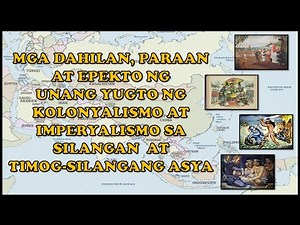 UNANG YUGTO NG KOLONYALISMO AT IMPERYALISMO SA SILANGAN AT TIMOG-SILANGANG ASYA
