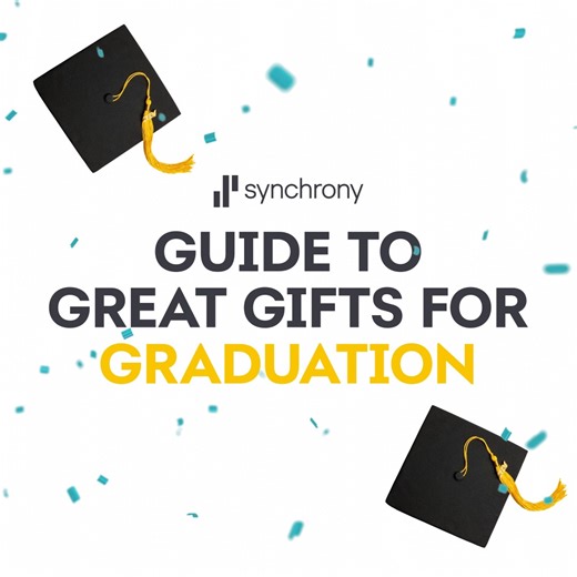 Your grad is going to need more than an old lava lamp on their new journey. Luckily, financing from Synchrony is available at thousands of retail partners to help you congratulate them with some next phase essentials. | Synchrony