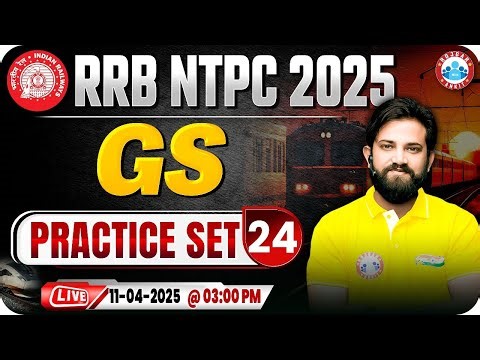 RRB NTPC GS Classes 2025 | RRB NTPC GS Practice Set #24 | GS for Railway NTPC | GS By Naveen Sir