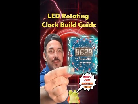 Prepare To Be Amazed By My Rotating Clock Kit Build Guide!