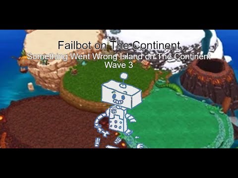 Failbot on The Continent: SWWI on The Continent Wave 3 (My Singing Monsters)