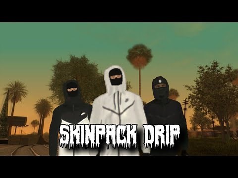 [Share] SKINPACK DRIP || GTASA ANDROID & PC