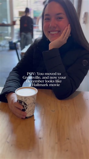 POV: You moved to Greenville and now your December looks like a Hallmark movie