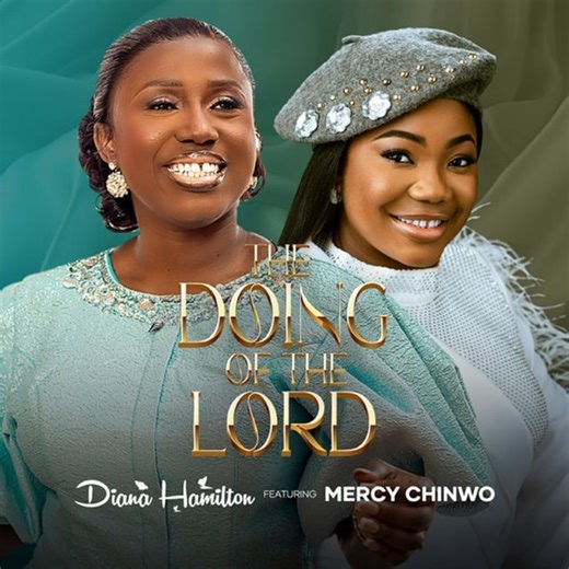 Diana Hamilton unveils collaboration with Mercy Chinwo in New Gospel Song