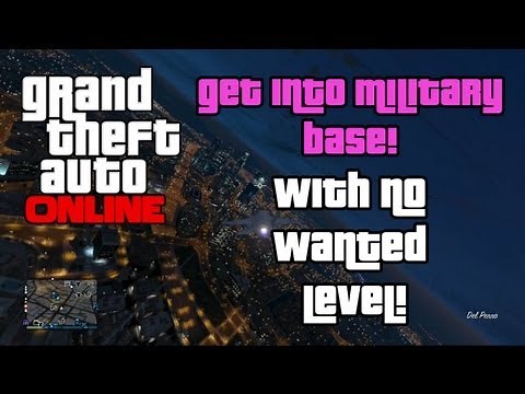 GTA 5 Online - Break into Military base with NO wanted Level (Grand Theft Auto V)